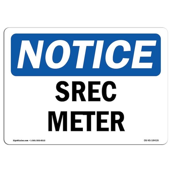 Safety Sign, OSHA Notice, 3.5" Height, Srec Meter Sign, Landscape, 10PK